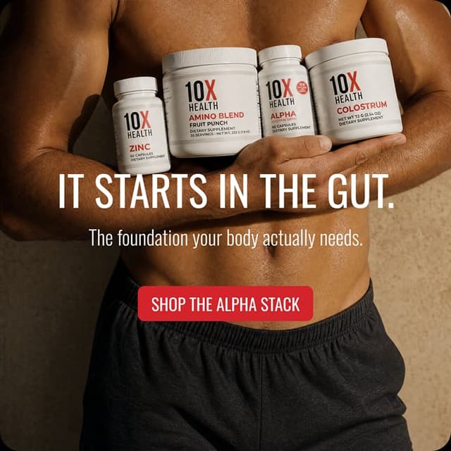 10X Health ad — It Starts in the Gut supplement stack